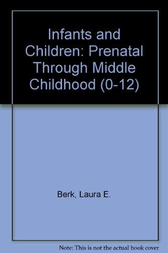 Stock image for Infants and Children Prenatal Through Middle Childhood for sale by HPB-Red