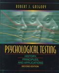 Imagen de archivo de Psychological Testing: History, Principles, and Applications a la venta por Wonder Book