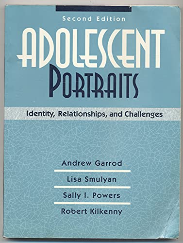 Imagen de archivo de Adolescent Portraits : Identity, Relationships and Challenges a la venta por Better World Books: West