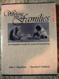 9780205159307: Working With Families: An Integrative Model by Level of Functioning