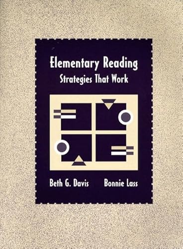 Elementary Reading: Strategies That Work (9780205159611) by Davis, Beth G.; Lass, Bonnie