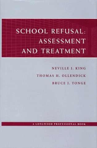 Stock image for School Refusal: Assessment and Treatment for sale by More Than Words