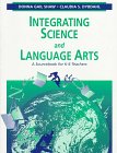 Imagen de archivo de Integrating Science and Language Arts: A Sourcebook for K-6 Teachers a la venta por More Than Words