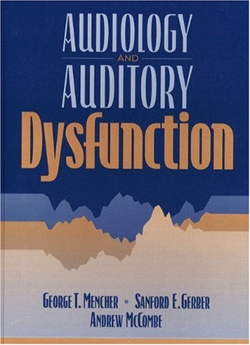 Beispielbild fr Audiology and Auditory Dysfunction zum Verkauf von Better World Books