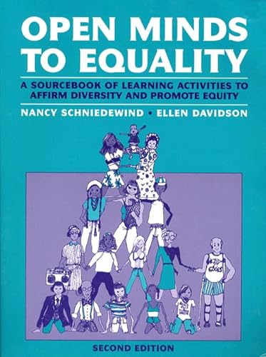 9780205161096: Open Minds to Equality: A Sourcebook of Learning Activities to Affirm Diversity and Promote Equality (2nd Edition)