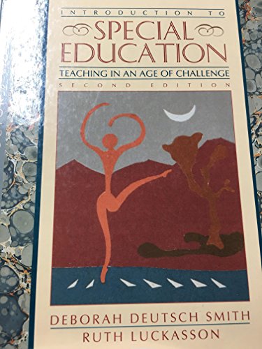 Annotated instructor's edition: Introduction to special education: Teaching in an age of challenge (9780205161201) by Smith, Deborah Deutsch