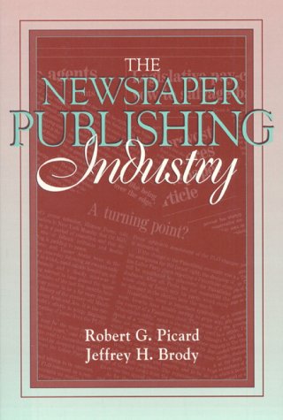 Imagen de archivo de The Newspaper Publishing Industry a la venta por Better World Books