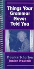 Stock image for Things Your Grammar Never Told You : A Pocket Handbook for sale by Better World Books