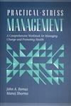 9780205163014: Practical Stress Management: A Comprehensive Workbook for Managing Change and Promoting Health