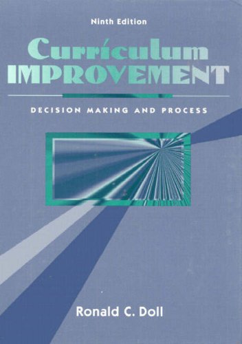 9780205164578: Curriculum Improvement: Decision Making and Process