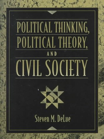 Imagen de archivo de Political Thinking, Political Theory, and Civil Society a la venta por Wonder Book