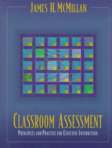 Stock image for Classroom Assessment : Principles and Practice for sale by Better World Books: West