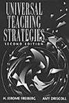 Universal Teaching Strategies (9780205167227) by Amy Freiberg, H. Jerome; Driscoll; Amy Driscoll