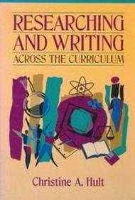 9780205168385: Researching and Writing Across the Curriculum