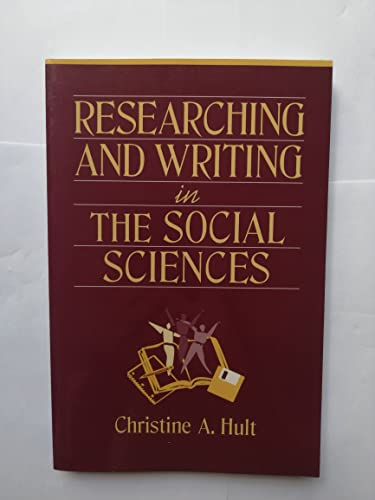 Researching and Writing in the Social Sciences (9780205168415) by Hult, Christine A.