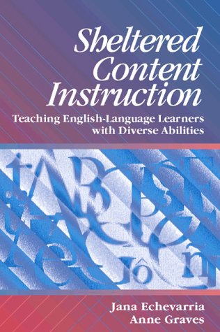 Stock image for Sheltered Content Instruction : Teaching English-Language Learners with Diverse Abilities for sale by Better World Books