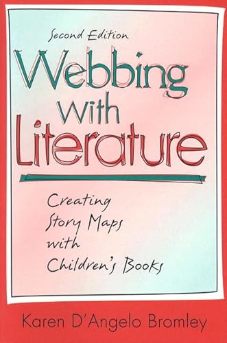 9780205169757: Webbing with Literature: Creating Story Maps with Children's Books (2nd Edition)