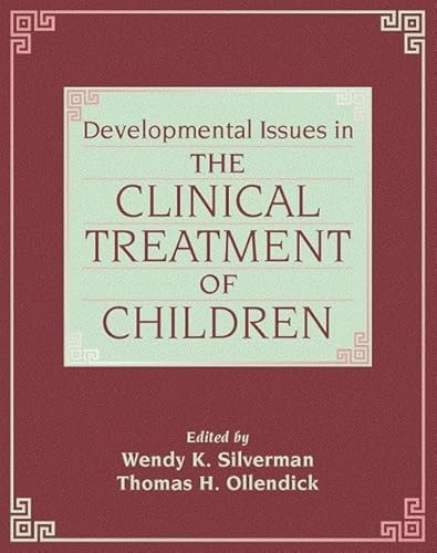 Stock image for Developmental Issues in the Clinical Treatment of Children for sale by Better World Books