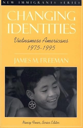 Beispielbild fr Changing Identities : Vietnamese Americans 1975 - 1995 zum Verkauf von Better World Books