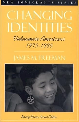 9780205170821: Changing Identities: Vietnamese Americans 1975 - 1995 (New Immigrants Series)