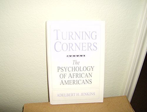 Turning Corners: The Psychology of African Americans