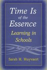Imagen de archivo de Time Is of the Essence : Learning in Schools a la venta por Better World Books