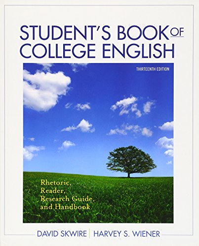 Imagen de archivo de Student's Book of College English : Rhetoric, Reader, Research Guide and Handbook a la venta por Better World Books: West