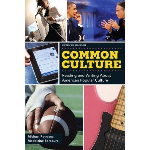 Common Culture (7th Edition): Instructor's Review Copy (9780205171859) by Michael F. Petracca; Madeleine Sorapure