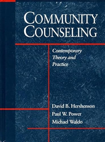 Imagen de archivo de Community Counseling : Contemporary Theory and Practice a la venta por Better World Books: West