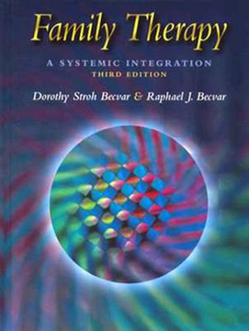 Stock image for Family Therapy : A Systemic Integration Third Edition for sale by "Pursuit of Happiness" Books