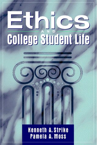 Stock image for Ethics and College Student Life for sale by Better World Books
