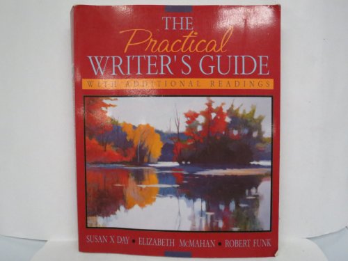 Stock image for Practical Writer's Guide with Additional Readings, The for sale by The Book Cellar, LLC