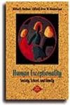 Beispielbild fr Human Exceptionality : Society, School, and Family zum Verkauf von Better World Books