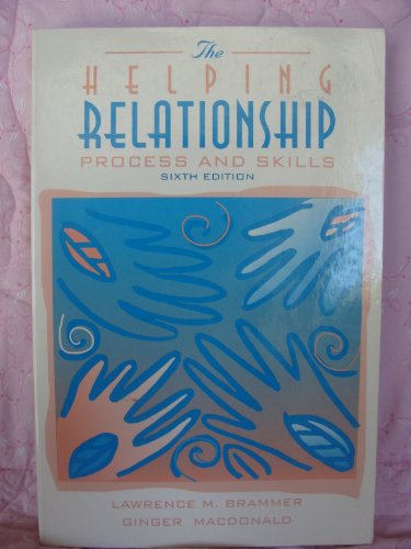 Stock image for The Helping Relationship : Process and Skills for sale by Better World Books