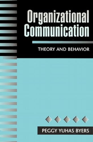 Beispielbild fr Organizational Communication : Theory and Behavior zum Verkauf von Better World Books