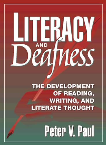 Literacy and Deafness: The Development of Reading, Writing, and Literate Thought