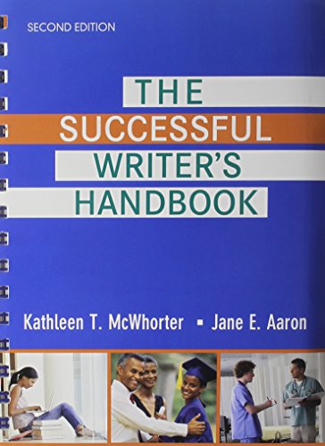Successful Writer's Handbook, The with MyCompLab (12-month access) (2nd Edition) (9780205179190) by McWhorter, Kathleen T.; Aaron, Jane E.
