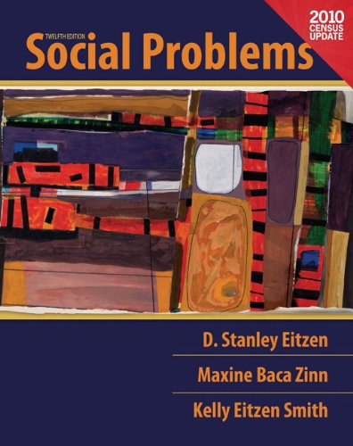 Social Problems + Mysoclab: Census Update, Books a La Carte (9780205179886) by Eitzen, D. Stanley; Baca Zinn, Maxine; Smith, Kelly Eitzen