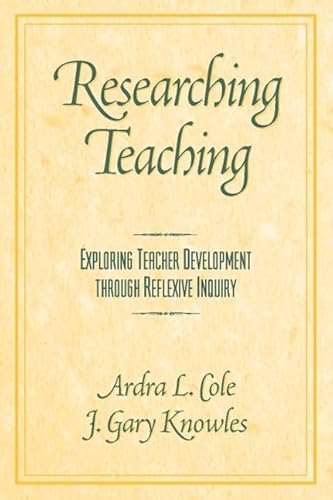 Stock image for Researching Teaching: Exploring Teacher Development through Reflexive Inquiry for sale by Wonder Book