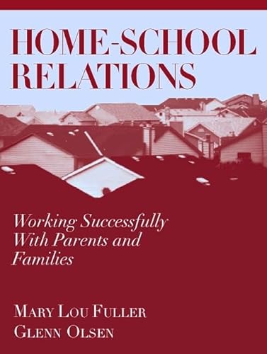Imagen de archivo de Home-School Relations : Working Successfully with Parents and Families a la venta por Better World Books