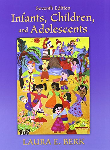 Imagen de archivo de Infants, Children, and Adolescents and MyVirtualChild (7th Edition) a la venta por Books of the Smoky Mountains