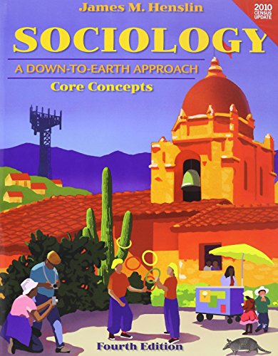 Sociology + Mysoclab and Pearson Etext: A Down to Earth Approach Core Concepts, Census Update (9780205183401) by Henslin, James M.