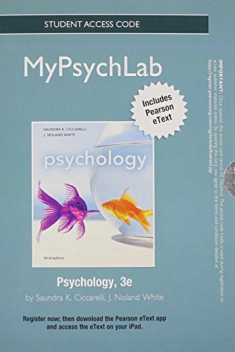 Psychology Mypsychlab Access Code: Includes Pearson Etext (9780205184064) by Ciccarelli, Saundra K.; White, J. Noland