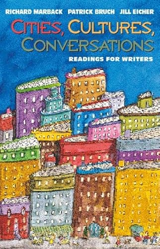 Imagen de archivo de Cities, Cultures, Conversations : Readings for Writers a la venta por Better World Books