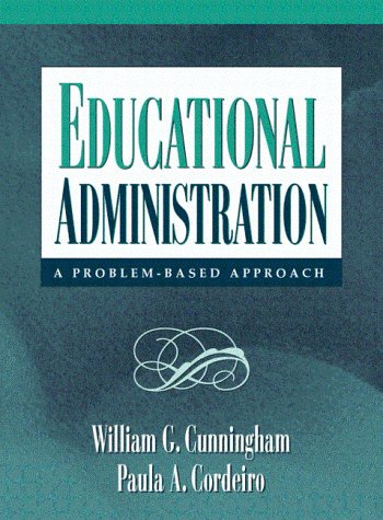 Imagen de archivo de Educational Administration : A Problem-Based Approach a la venta por Better World Books