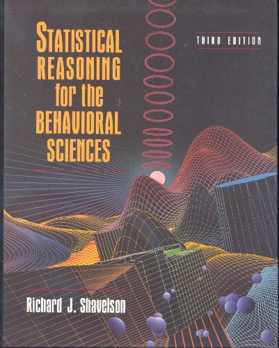 Statistical Reasoning for the Behavioral Sciences (9780205184606) by Shavelson, Richard J.