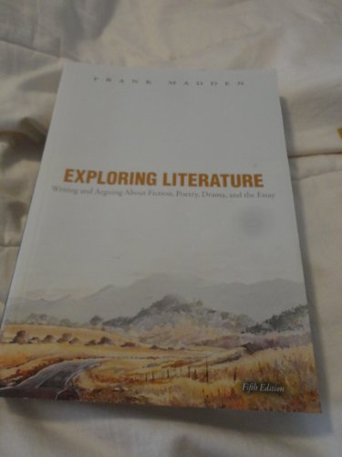 Beispielbild fr Exploring Literature: Writing and Arguing about Fiction, Poetry, Drama, and the Essay, 5th Edition zum Verkauf von BooksRun