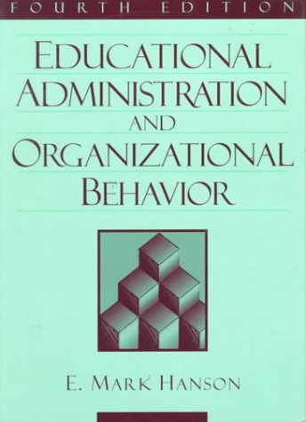 Educational Administration and Organizational Behavior (4th Edition) - Hanson, E. Mark