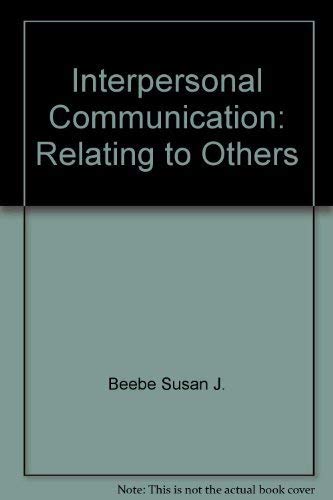 Imagen de archivo de Interpersonal Communication : Relating to Others a la venta por Better World Books: West