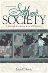 Imagen de archivo de Self and Society: a Symbolic Interactionist Social Psychology a la venta por P.F. Mullins Books